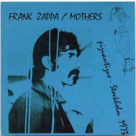 Frank Zappa - Piquantique ( Live at Skansen , Piquantique , Stockholm , August 21st , 1973 ) front cover