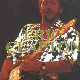 DVD Eric Clapton - Plays Shoreline 1988