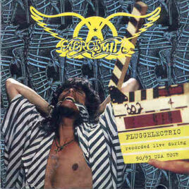 Aerosmith - Pluggelectric ( Live During 90/93 USA Tour )
