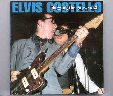 Elvis Costello – Plugging The Gaps ( Rare versions and alternates ) front cover Elvis Costello - Plugging The Gaps ( Rare versions and alternates ) front cover