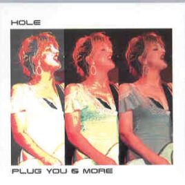 Nirvana - HOLE  Plug You & More ( MTV Unplugged 1995 ) front cover