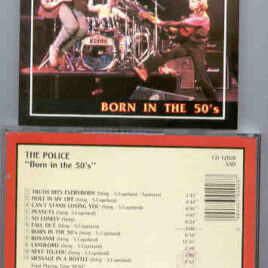 Sting / The Police - The Police - Born In The '50s ( On Stage Recs. )( Boston , April 7th 1979 )