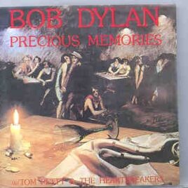 Bob Dylan - Precious Memories ( W / Tom Petty , 1986 American Tour )( Living Legend ) front cover