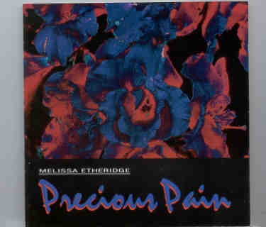 Melissa Etheridge – Precious Pain ( Flashback ) ( Live in Boulder , Colorado , USA , October 1st , 1989 ) front cover Melissa Etheridge - Precious Pain ( Flashback ) ( Live in Boulder , Colorado , USA , October 1st , 1989 ) front cover