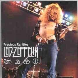 Led Zeppelin - Precious Rarities ( TWELVE Unreleased studio versions and alternate takes & mixes ) front cover