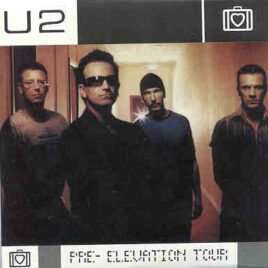 U2 - Pre Elevation Tour ( 14 Rare Live Tracks , Soundboard , October 2000 )