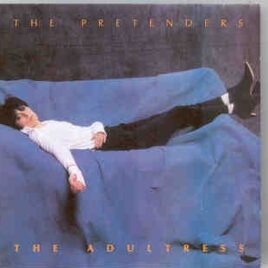The Pretenders - The Adulteress ( Chicago , USA , July 5th , 1987 ) ( Chapter One ) front cover