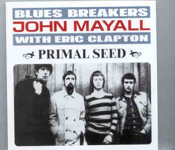 Cream – Primal Seed ( With John Mayall & The Bluesbreakers ) front cover Cream - Primal Seed ( With John Mayall & The Bluesbreakers ) front cover