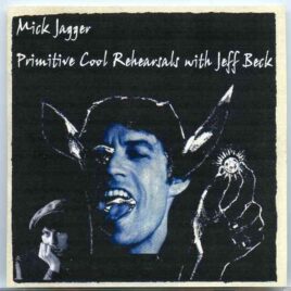 Rolling Stones - Primitive Cool Rehearsals With Jeff Beck ( Mick Jagger & Jeff Beck Rehearsal Sessions , New York 1987 ) front cover