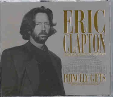 Eric Clapton – Princely Gifts ( 6 CD SET ) ( Beano ) ( RAH , London , UK , January 18th , 19th & 20th , 1990 ) front cover Eric Clapton - Princely Gifts ( 6 CD SET ) ( Beano ) ( RAH , London , UK , January 18th , 19th & 20th , 1990 ) front cover