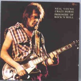 Neil Young / CSNY - Prisoners Of Rock And Roll ( Swingin' Pig ) ( 2 CD set )  ( San Francisco , USA , 1986 ) front cover