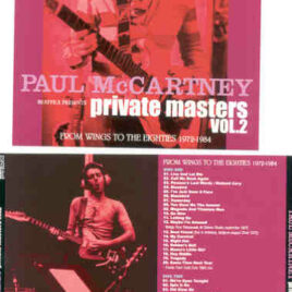 Paul McCartney - Private Masters Vol 2 ( From Wings To The Eighties ) 1972 - 1984 ( 2 CD SET ) ( Beatfile )