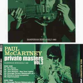 Paul McCartney - Private Masters Vol 3 ( Rampisham Rehearsals 1980 )  1972 - 1984 ( 2 CD SET ) ( Beatfile )