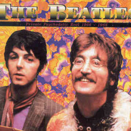 The Beatles - Private Psychedelic Reel 1966 - 1968 ( Flashback )