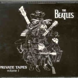 The Beatles - Private Tapes Volume 1 ( 3 CD set ) front cover