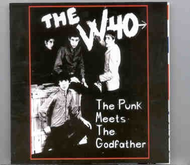 The Who – The Punk Meets The Godfather ( Quadrophenia Demos 1973 + Lifehouse Demos 1971) front cover The Who - The Punk Meets The Godfather ( Quadrophenia Demos 1973 + Lifehouse Demos 1971) front cover