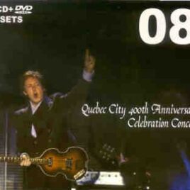 Paul McCartney - Quebec City 400th Anniversary ( 2 CD + 1 DVD set ) ( Piccadilly Circus ) ( July 2008 ) front cover