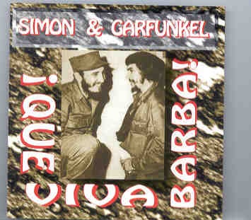 Simon & Garfunkel – Que Viva Barba ! ( Live at Miami University , Nov 11th , 1969 ) front cover Simon & Garfunkel - Que Viva Barba ! ( Live at Miami University , Nov 11th , 1969 ) front cover