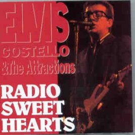 Elvis Costello - Radio Sweet Hearts ( BBC 1977 to 1983 plus RARE Bonustracks ) front cover