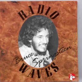 Bruce Springsteen - Radio Waves  ( Great Dane ) ( Selection of rare Radio Broadcasts ) front cover