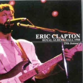 Eric Clapton - 9 Wonderful Nights At Royal Albert Hall 1988 ( January 25th ) ( 2 CD set ) ( Beano ) front cover