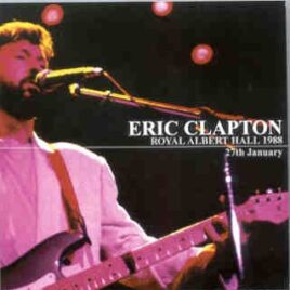 Eric Clapton - 9 Wonderful Nights At Royal Albert Hall 1988 ( January 27th ) ( 2 CD set ) ( Beano ) front cover