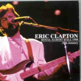 Eric Clapton - 9 Wonderful Nights At Royal Albert Hall 1988 ( January 30th ) ( 2 CD set ) ( Beano ) front cover