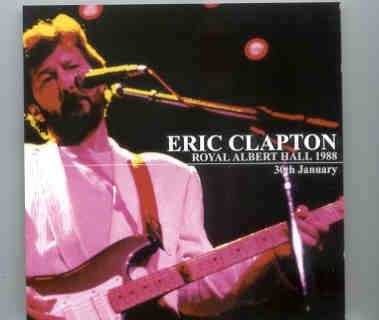 Eric Clapton – 9 Wonderful Nights At Royal Albert Hall 1988 ( January 30th ) ( 2 CD set ) ( Beano ) front cover Eric Clapton - 9 Wonderful Nights At Royal Albert Hall 1988 ( January 30th ) ( 2 CD set ) ( Beano ) front cover