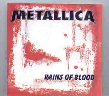Metallica – Rains Of Blood ( Live In USA 1989-1992 ) front cover Metallica - Rains Of Blood ( Live In USA 1989-1992 ) front cover