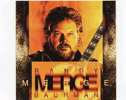 Bachman Turner Overdrive – Merge ( Randy Bachman’s 1996 OOP Album on CD ) front cover Bachman Turner Overdrive - Merge ( Randy Bachman's 1996 OOP Album on CD ) front cover