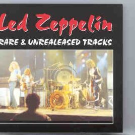 Led Zeppelin - Unreleased Tracks ( 11 REALLY rare & unreleased takes ) front cover