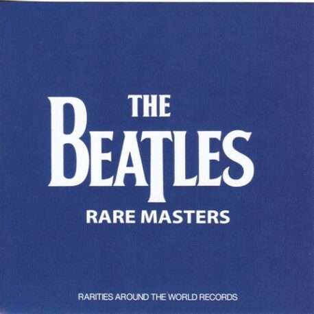 The Beatles - Rare Masters ( 2 CD ) ( 2012 SGT. Records )