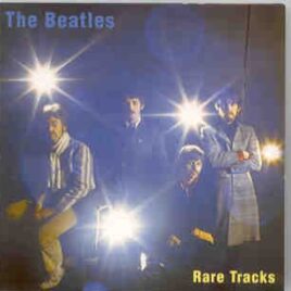 The Beatles - Rare Tracks  ( Red Square records ) front cover