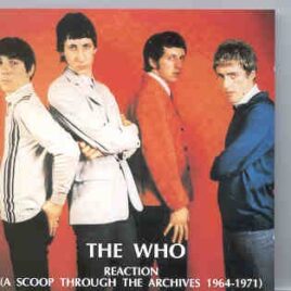 The Who - Reaction  ( Chapter One Recs.) ( A scoop through the Archives 1964 - 1971 ) front cover