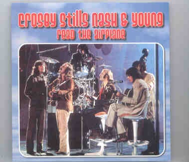 Neil Young / CSNY – Read The Airplane ( 2 CD set ) ( CSN & Y live June 4th , 1970 ) front cover Neil Young / CSNY - Read The Airplane ( 2 CD set ) ( CSN & Y live June 4th , 1970 ) front cover