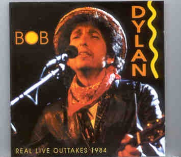 Bob Dylan – Real Live Outtakes 1984 ( Yellow Cat ) front cover Bob Dylan - Real Live Outtakes 1984 ( Yellow Cat ) front cover