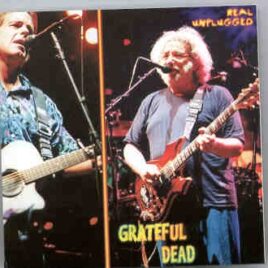 Grateful Dead - Real Unplugged ( Berkeley , USA , Sept 24th , 1994 ) front cover