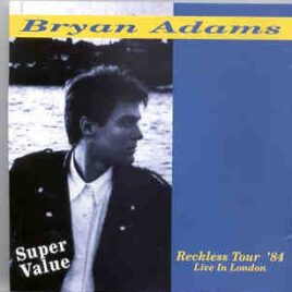Bryan Adams - Reckless Tour '84 ( Live In London ) ( On Stage Recs ) front cover