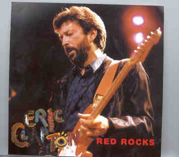 Eric Clapton – Red Rocks ( 2 CD set ) ( Live at Red Rocks Amp. Denver , Colorado , USA , July 11th , 1985 ) ( Slunky ) front cover Eric Clapton - Red Rocks ( 2 CD set ) ( Live at Red Rocks Amp. Denver , Colorado , USA , July 11th , 1985 ) ( Slunky ) front cover