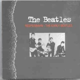 The Beatles - Reeperbahn , The Early Beatles front cover