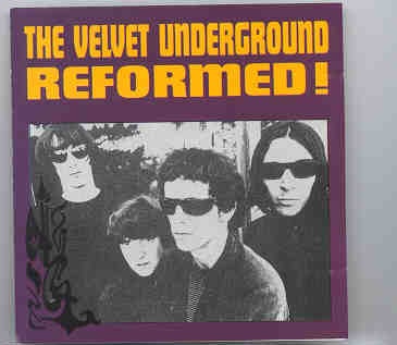 Lou Reed / Velvet Underground – Reformed ! ( Glastonbury Festival , Friday , June 25th , 1993 ) front cover Lou Reed / Velvet Underground - Reformed ! ( Glastonbury Festival , Friday , June 25th , 1993 ) front cover
