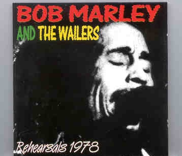 Bob Marley – 1978 Rehearsals ( Swingin’ Pig ) front cover Bob Marley - 1978 Rehearsals ( Swingin' Pig ) front cover