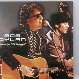 Bob Dylan - Rehearsals For MTV Unplugged ( November 17th , 1994 , Sony Studios , New York , USA ) front cover