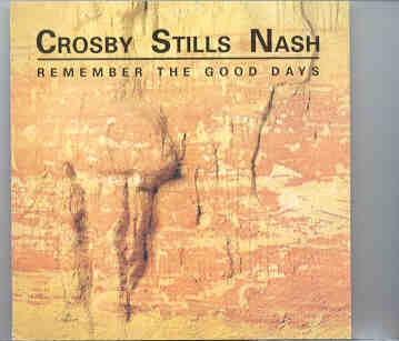 Neil Young / CSNY – Remember The Good Days ( CSN & Y ) ( Broadcasted in USA , March 14th & 15th , 1992 ) front cover Neil Young / CSNY - Remember The Good Days ( CSN & Y ) ( Broadcasted in USA , March 14th & 15th , 1992 ) front cover