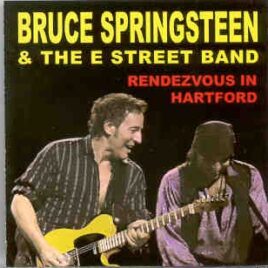 Bruce Springsteen - Rendezvous In Hartford ( 2 CD set ) ( Civic Center , Hartford , CT , May 7th , 2000 ) front cover