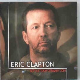 Eric Clapton - Reptile Tour Germany 2001 ( 2 CD set ) front cover