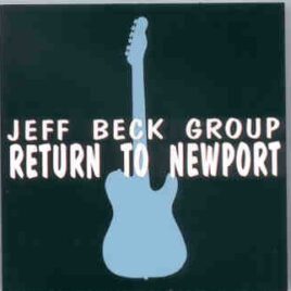 Jeff Beck - Return To Newport ( Newport Jazz Fest , 7-4-69 plus Bonustracks ) front cover