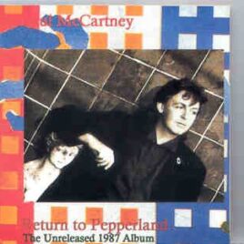 Paul McCartney - Return To Pepperland ( The 1987 Unreleased Album ) front cover