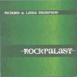 Richard & Linda Thompson - Rockpalast ( 2 CD set )( Silver Rarities ) ( Hamburg , Jan 10th , 1980 + 10 Bonustracks ) front cover
