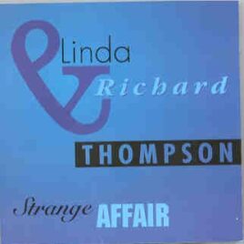 Richard & Linda Thompson - Strange Affair ( 2 CD set )( Silver Rarities ) ( Drury Lane , May 1st , 1977 + Cambridge Folk Fest. ) front cover